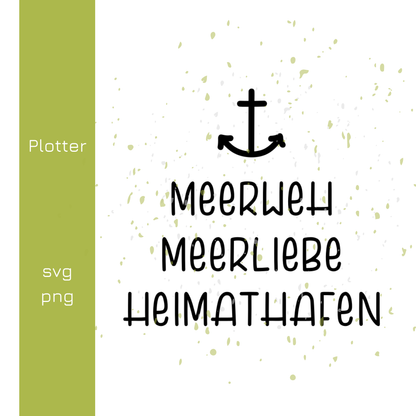 Maritime Plotterdatei mit Anker und Meerweh, Meerliebe und Heimathafen und Information zu Plotterdateiformaten.