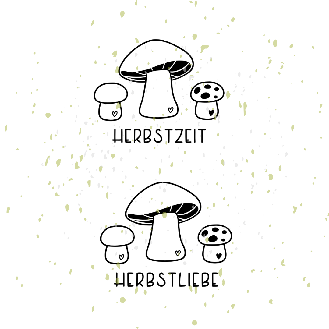 Plotterdatei Set mit drei Pilzen und dem Schriftzug Herbstliebe oder Herbstzeit.